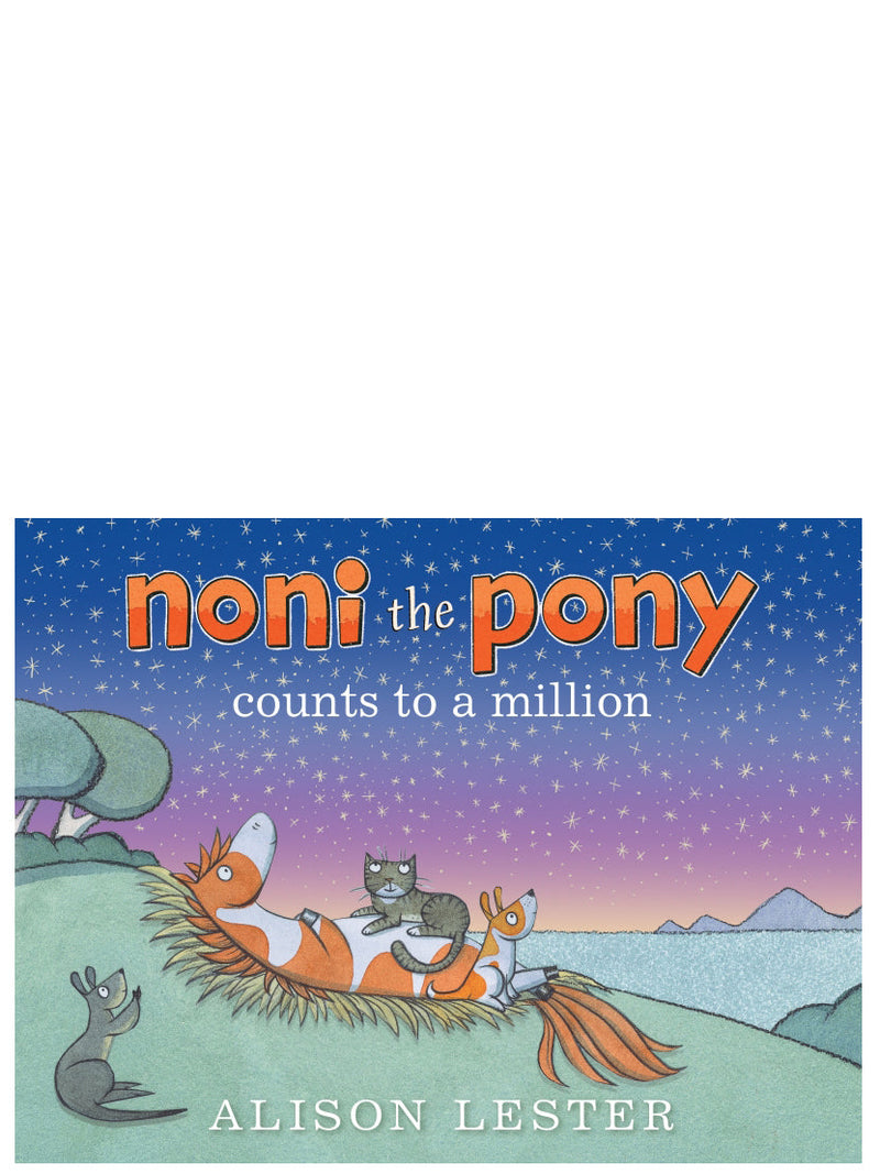 Noni the Pony Counts to a Million By Alison Lester