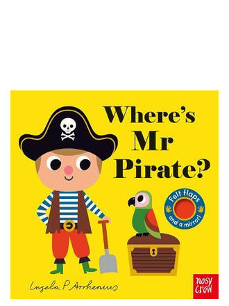 Where’s Mr Pirate By Ingela P Arrhenius