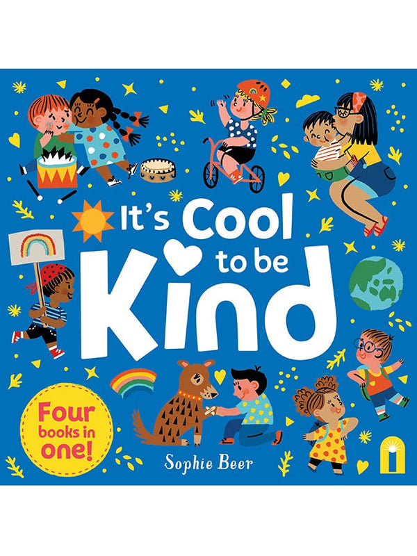 Its Cool To Be Kind By Sophie Beer