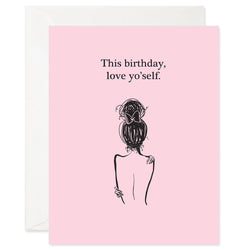 Love Yo'Self Birthday Card